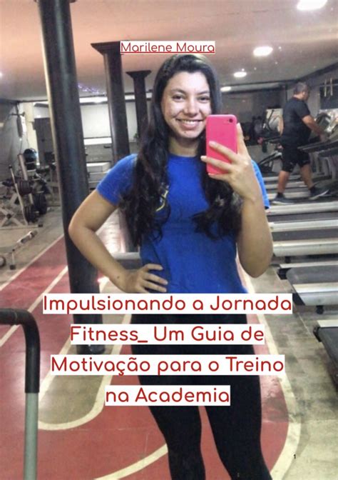 A INCRÍVEL JORNADA FITNESS DE MAJU MARQUES COSTA .